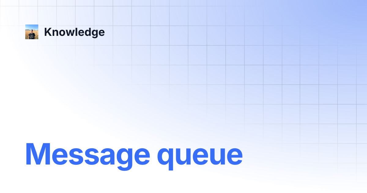 Message queue knowledge